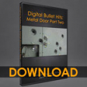 Digital Bullet Hits: Bullets in a Metal Door 2 [dwb]