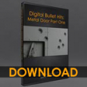 Digital Bullet Hits: Bullets in a Metal Door 1 [dwb]