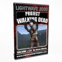 LightWave 2020- Vol.#24- Project Walking Dead I [AG)
